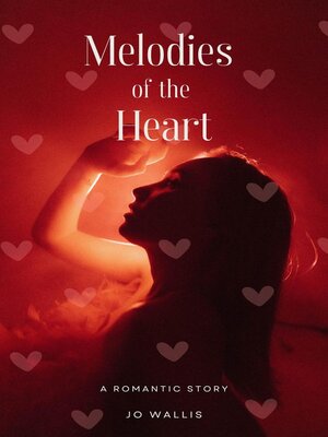 cover image of Melodies of the Heart